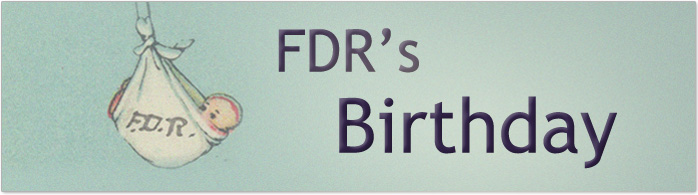 FDR's Birthday